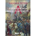 Hahner Péter: A forradalmak világtörténete