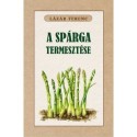 Lázár Ferenc: A spárga termesztése