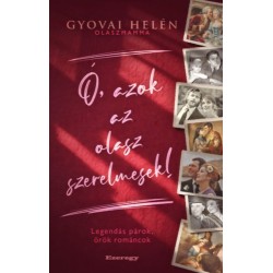 Gyovai Helén: Ó, azok az olasz szerelmesek!