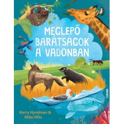 Mike Hills, Kerry Hyndman: Meglepő barátságok a vadonban