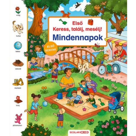 Isabelle Metzen: Első keress, találj, mesélj! Mindennapok