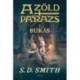 S. D. Smith: A Zöld Parázs 2.