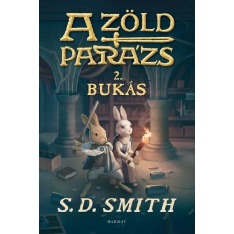 S. D. Smith: A Zöld Parázs 2.