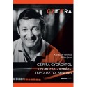 Balázs, Balázs János, Kiss Eszter Veronika: Cziffra Györgytől Georges Cziffráig, Tripolisztól Senlisig