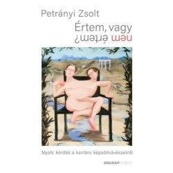 Petrányi Zsolt: Értem, vagy nem értem?