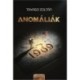Tavaszi Zoltán: Anomáliák