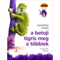 Szente Évi: A betoji tigris meg a többiek