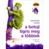 Szente Évi: A betoji tigris meg a többiek
