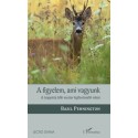 Basil Pennington: A figyelem, ami vagyunk