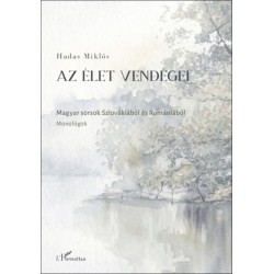 Hadas Miklós: Az élet vendégei