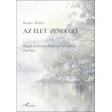 Hadas Miklós: Az élet vendégei