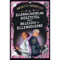 Brigitte Knightley: Az ellenállhatatlan késztetés, hogy belezúgj az ellenségedbe