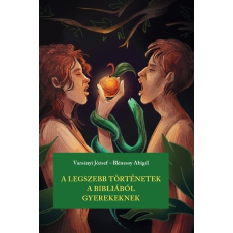 Varsányi József: A legszebb történetek a Bibliából gyerekeknek