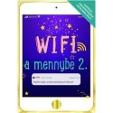 Blanka Jezková, Noemi Jezková, Kamila Jezková: Wifi a mennybe 2.