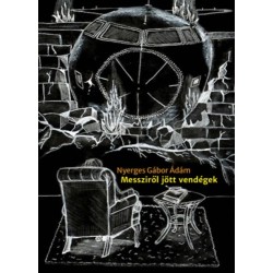 Nyerges Gábor Ádám: Messziről jött vendégek