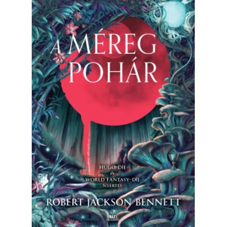 Robert Jackson Bennett: A méregpohár
