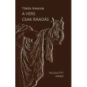 Török Nándor: A vers csak ráadás