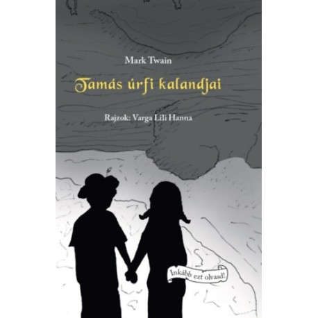 Mark Twain: Tamás úrfi kalandjai