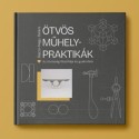 Bajcsi-Nagy Balázs: Ötvös Műhelypraktikák