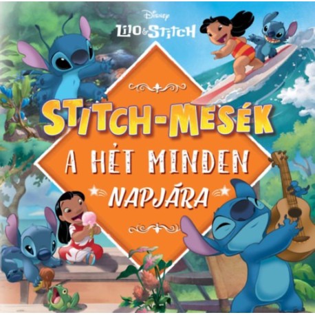 Megan Roth: Stitch-mesék a hét minden napjára
