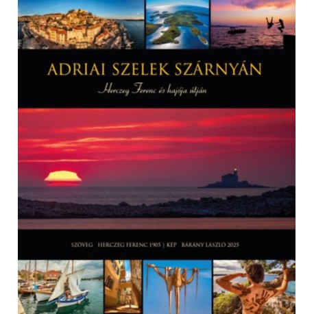 Bárány László: Adriai szelek szárnyán