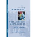 Szomory Dezső: Ünnep a Dühöngőn és egyéb szerelmek