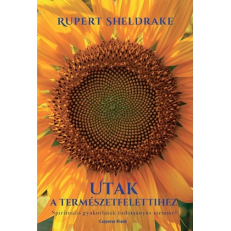 Rupert Sheldrake: Utak a természetfelettihez