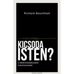 Richard Bauckham: Kicsoda Isten?