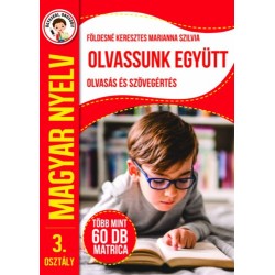 Földesné Keresztes Marianna Szilvia: Ügyesedj, okosodj: Olvassunk együtt - Olvasás és szövegértés 3. osztály