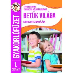 Süveges Andrea, Szombatnémolnár Marianna: Ügyesedj, okosodj: Betűk világa 1. osztály