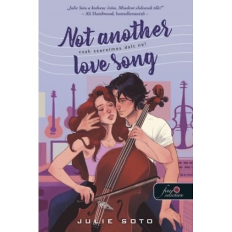 Julie Soto: Not Another Love Song - Csak szerelmes dalt ne!