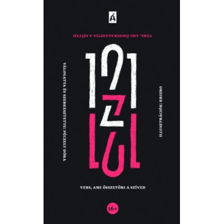 Péczely Dóra (szerk.): 121 vers, ami összetöri/megragasztja a szíved