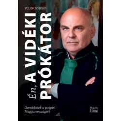 Fülöp Botond: Én, a Vidéki Prókátor