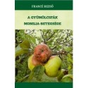 Francé Rezső: A gyümölcsfák monilia-betegsége