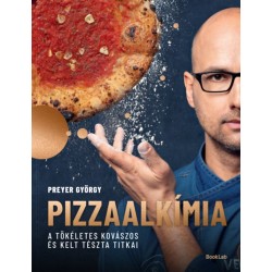 Preyer György: PIZZAALKÍMIA