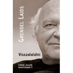 Grendel Lajos: Visszatalálni