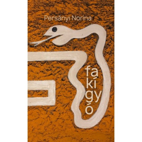 Persányi Norina: Fakígyó
