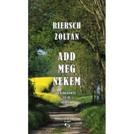Riersch Zoltán: Add meg nekem