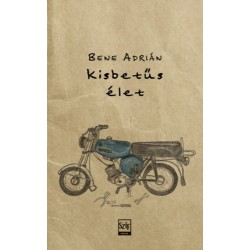 Bene Adrián: kisbetűs élet
