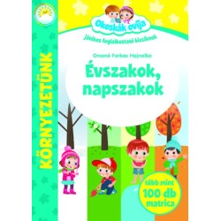 Orosné Farkas Hajnalka: Okoskák Ovija -Évszakok, napszakok