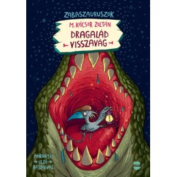 M. Kácsor Zoltán: Dragalád visszavág