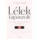 Dr. Julie Smith: Lélektapaszok - Gyorssegély 26 nehéz élethelyzet kezeléséhez