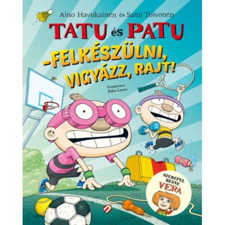 Sami Toivonen, Aino Havukainen: Tatu és Patu - Felkészülni, Vigyázz, Rajt!
