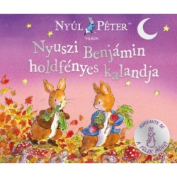 Nyúl Péter világa - Nyuszi Benjámin holdfényes kalandja