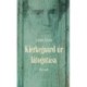 Lezsák Sándor: Kierkegaard úr látogatása