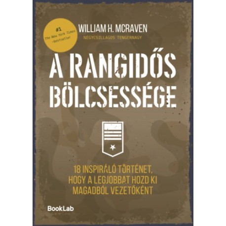 William H. McRaven: A rangidős bölcsessége