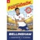 Matt Oldfield, Tom Oldfield: Bellingham (Focihősök 2.0)