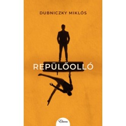 Dubniczky Miklós: Repülőolló