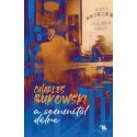 Charles Bukowski: A semmitől délre