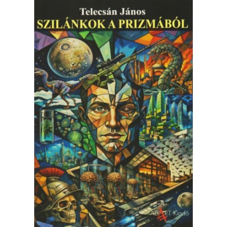 Telecsán János: Szilánkok a prizmából